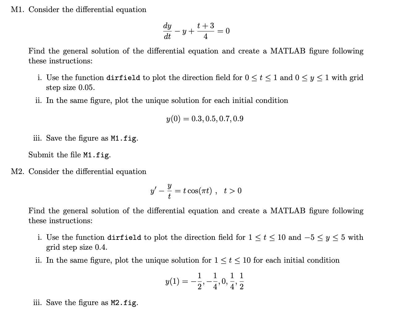 These are MATLAB problems, please do them on the MATLAB application M1.