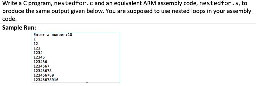  Write a C program, nestedfor. C and an equivalent ARM assembly