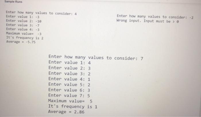 of N numbers will find the largest value, its frequency and the