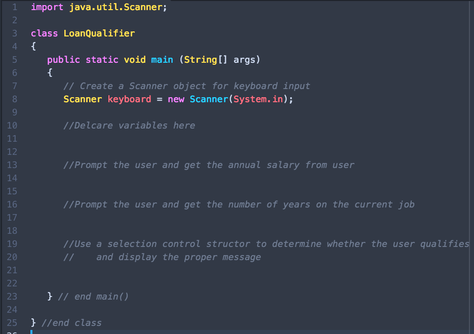 get you started. Download LoanQualifier.java and open it in jGrasp. Translate the