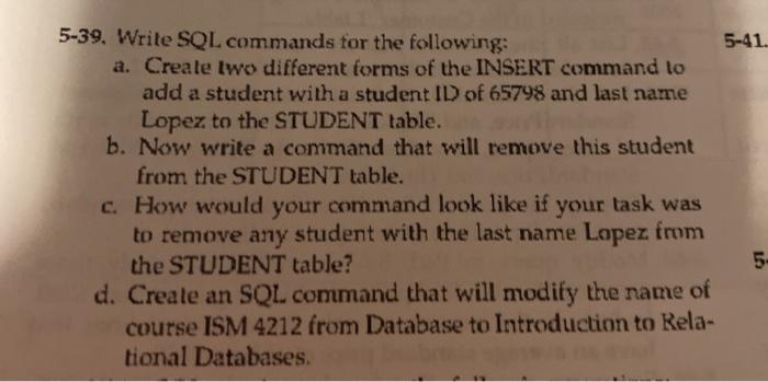  please do all 4 eill give amazing rating 5-39. Write SQL