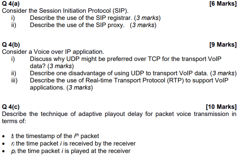 undefined [6 Marks] Q 4(a) Consider the Session Initiation Protocol (SIP). i)