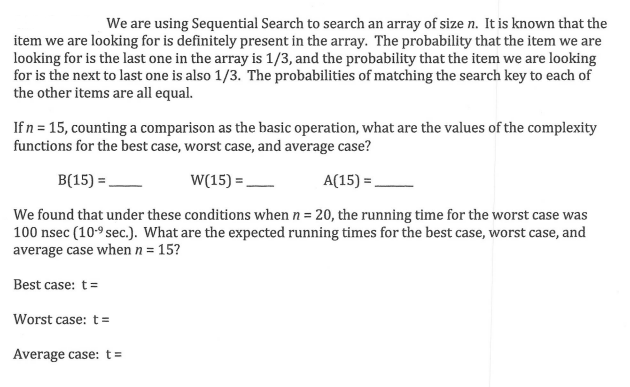  We are using Sequential Search to search an array of size