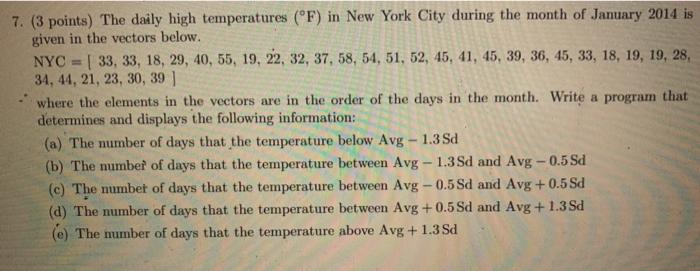  (!!!!! C++ Code !!!!!) 7. (3 points) The daily high temperatures