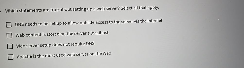 Which statements are true about setting up a web server? Select