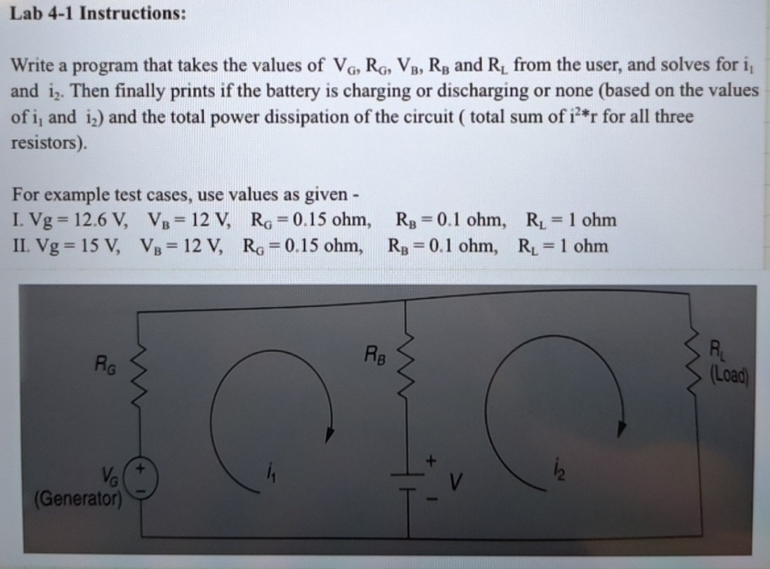  Lab 4-1 Instructions: Write a program that takes the values of