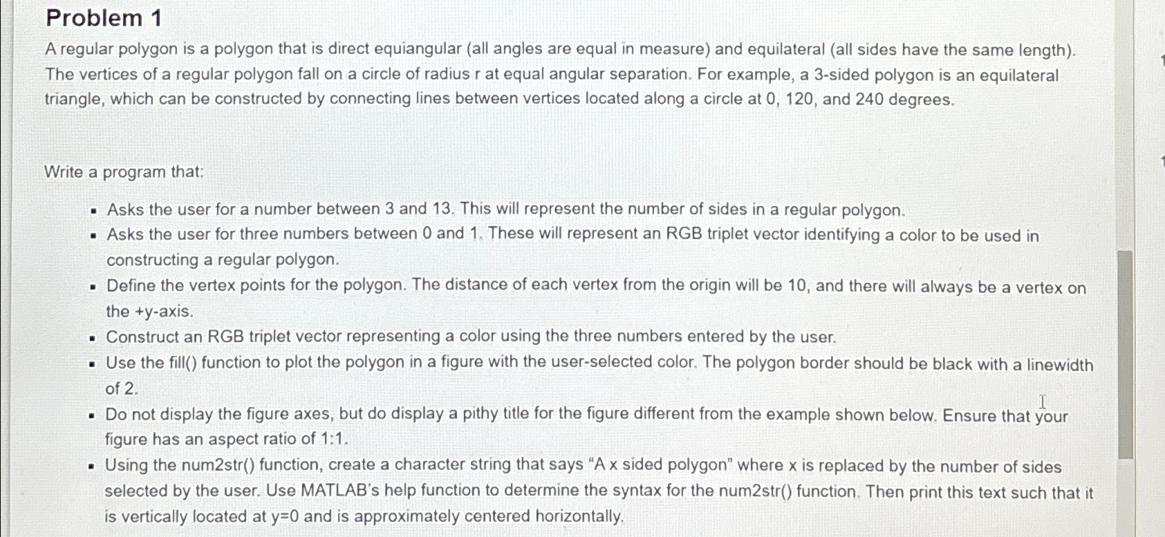  Problem 1 A regular polygon is a polygon that is direct