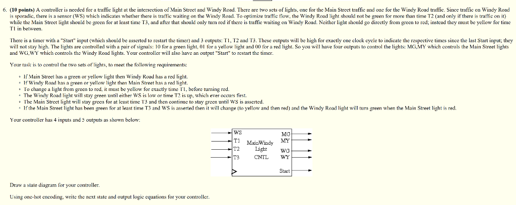  A controller is needed for a traffic light at the intersection