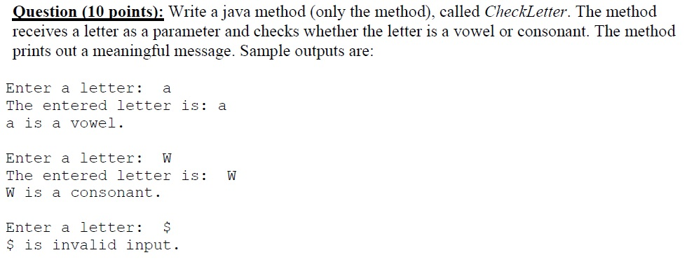  Write a java method (only the method), called CheckLetter. The method