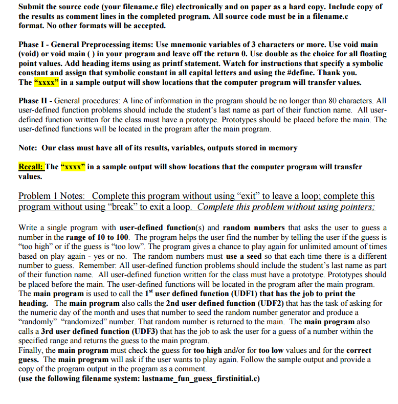  Submit the source code (your filename.c file) electronically and on paper