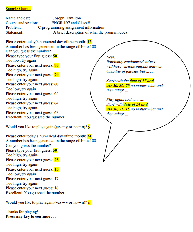 as a hard copy. Include copy of the results as comment lines