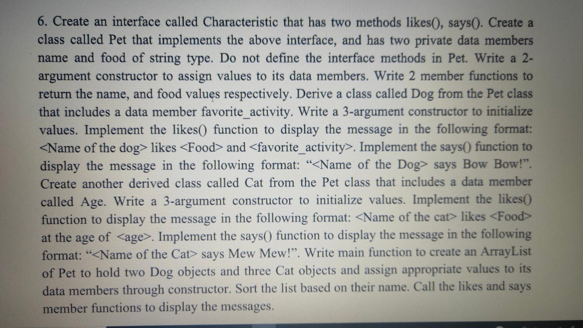  I want Java code for this question 6. Create an interface