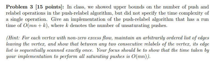  Problem 3 (15 points]: In class, we showed upper bounds on