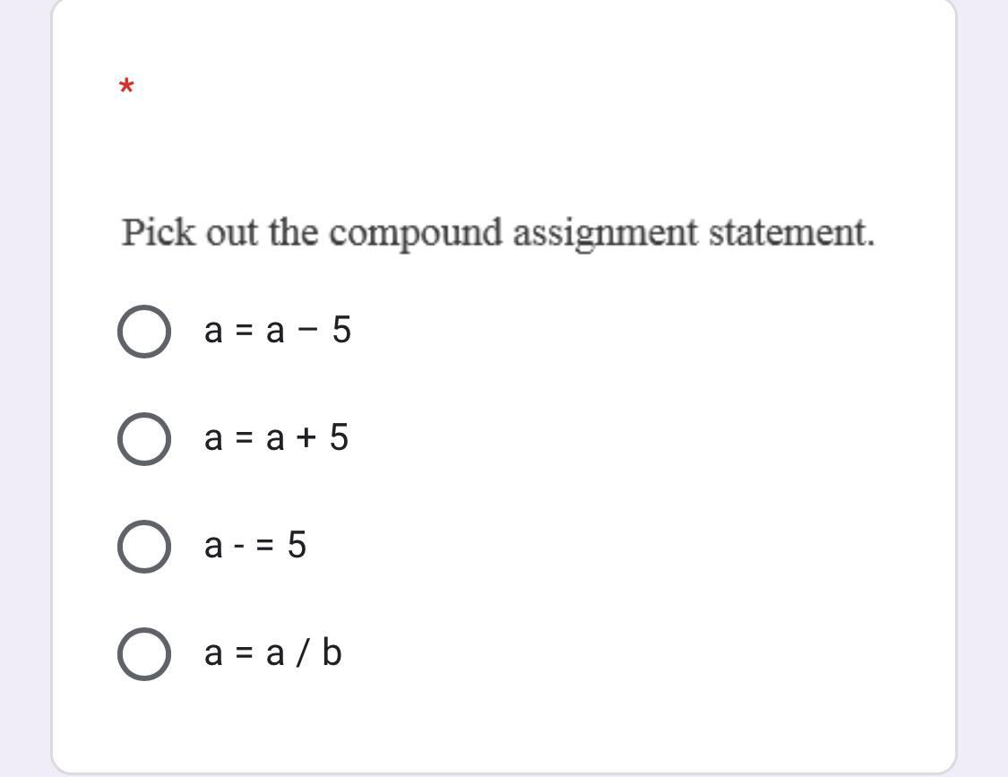 * Pick out the compound assignment statement. a = a -