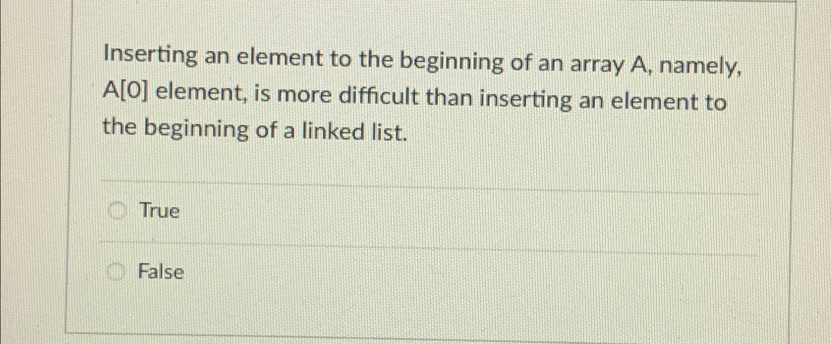  Inserting an element to the beginning of an array A, namely,