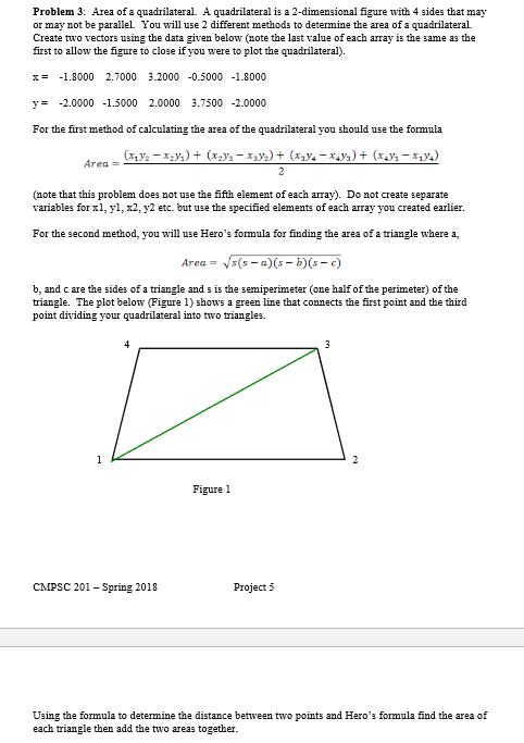 Please help with both Problems in MATLAB. Problem 3: Area of a