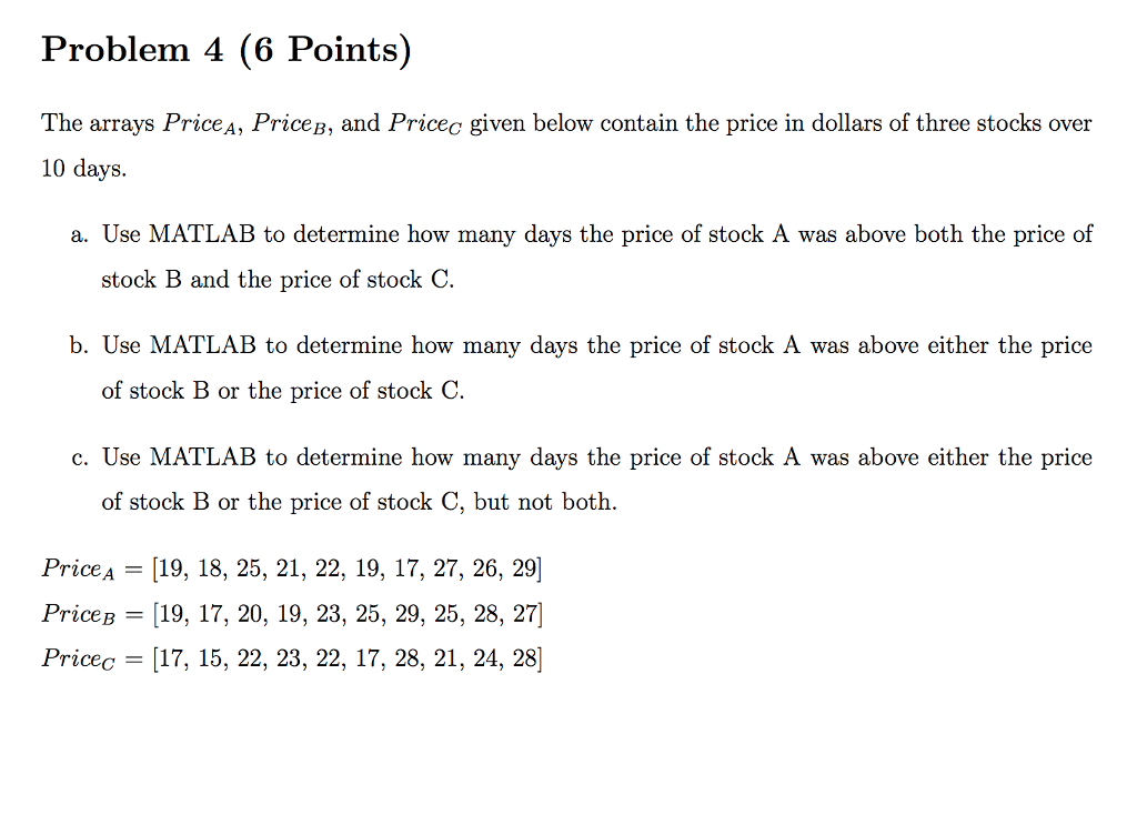 MATLAB someone asnswer this question using matlab ASAAAP PLEASE Problem 4 (6
