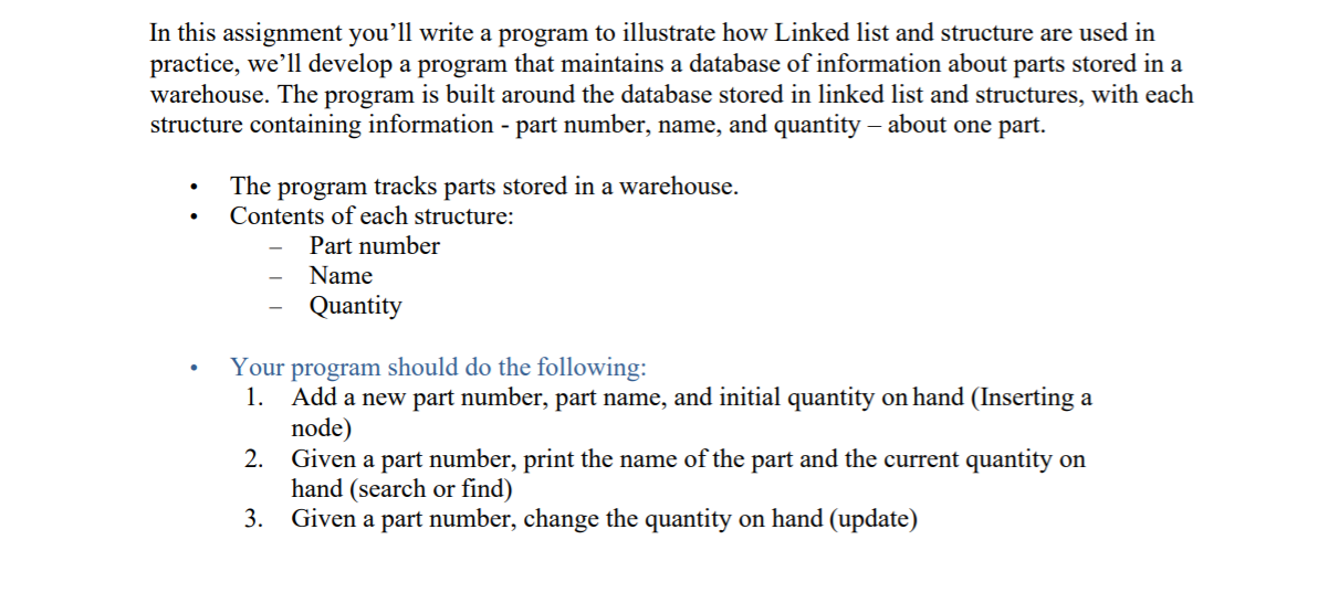 In this assignment you'll write a program to illustrate how Linked
