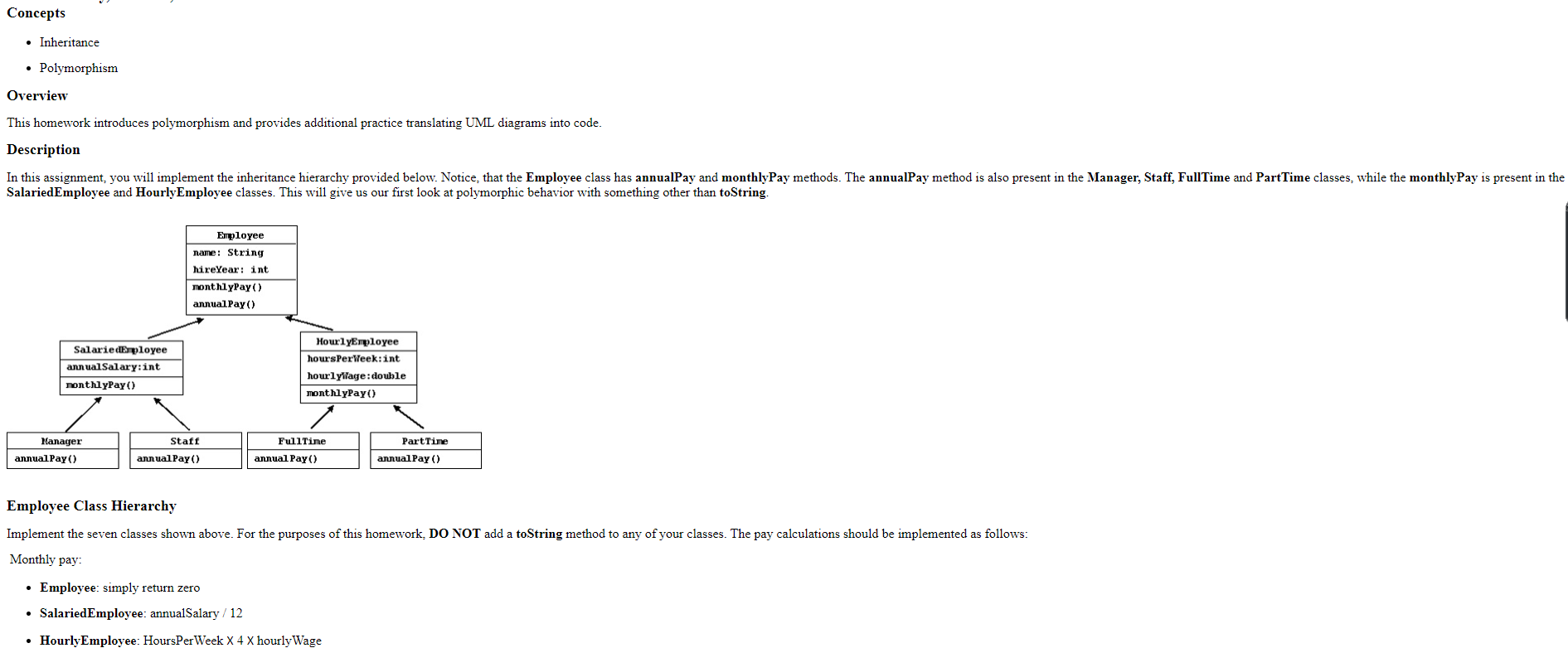 Concepts Inheritance Polymorphism Overview This homework introduces polymorphism and provides additional
