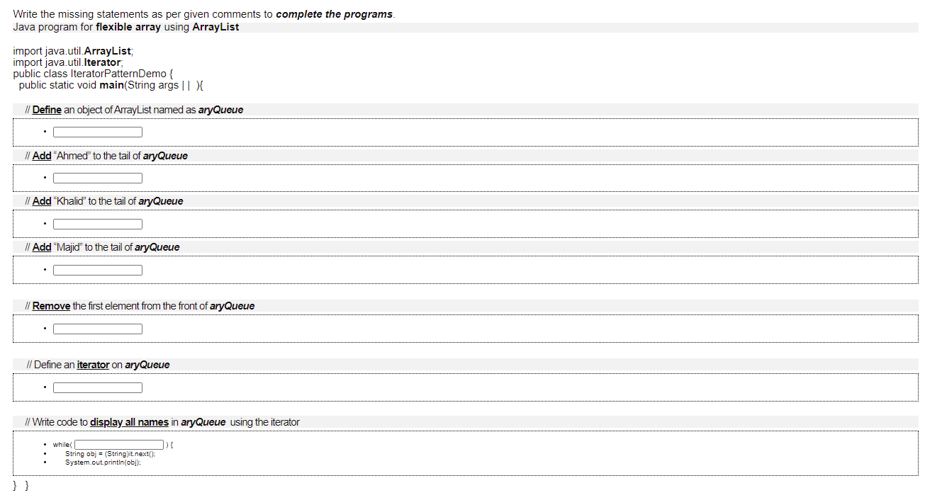  Write the missing statements as per given comments to complete the