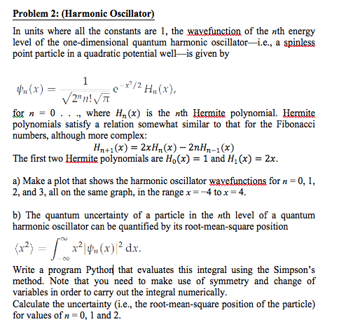 In units where all the constants are 1, the wavefunction of