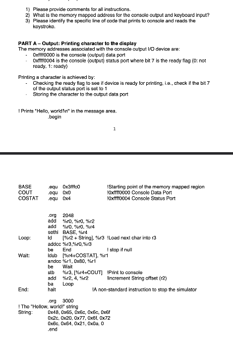  Please provide comments for all instructions. What is the memory mapped