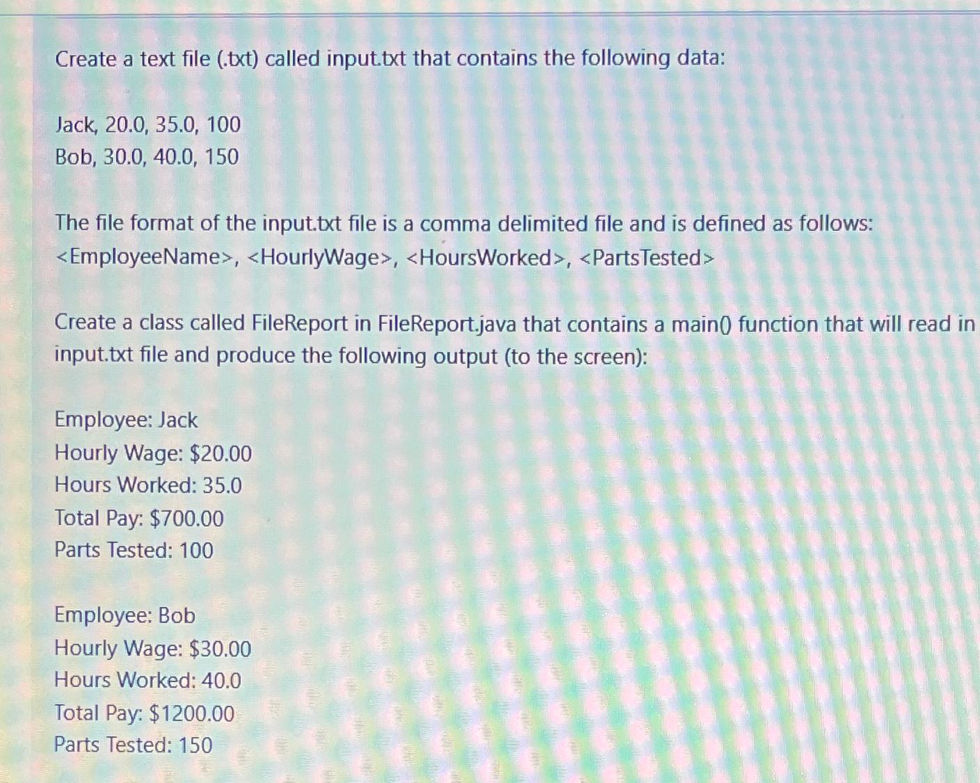 Create a text file (.txt) called input.txt that contains the following