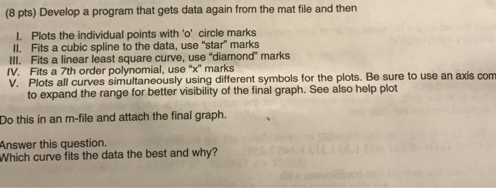  Matlab Develop a program that gets data again from the mat
