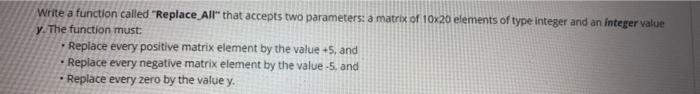 C++ code please Write a function called "Replace All" that accepts two