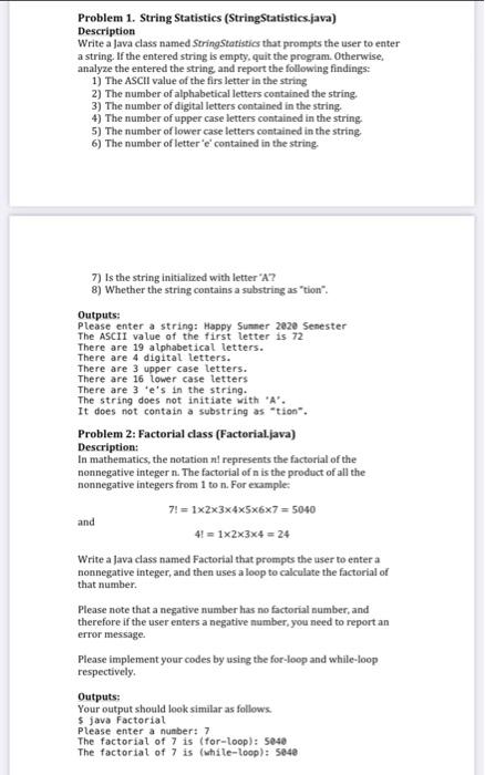 Please use Java Problem 1. String Statistics (StringStatistics.java) Description Write a Java