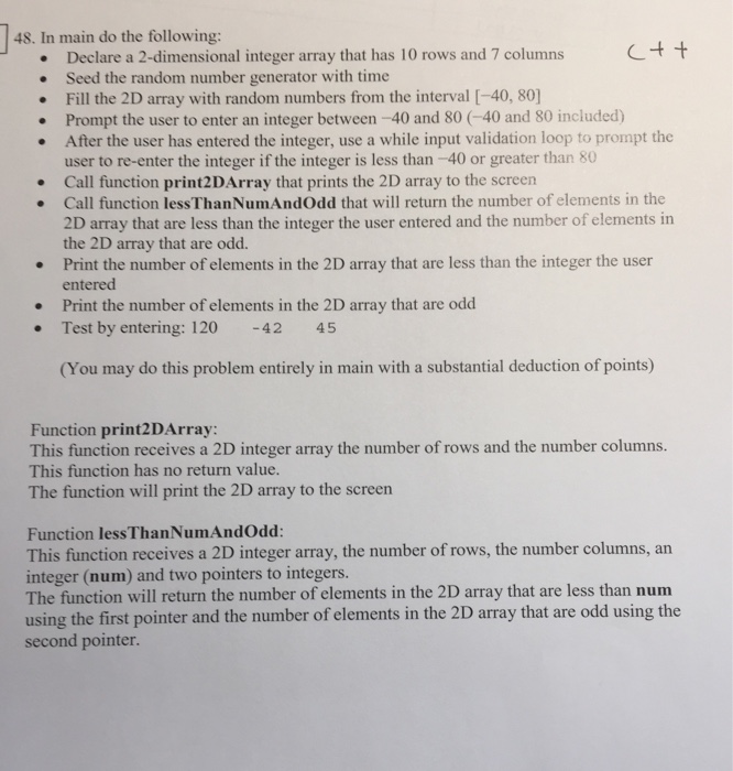  48. In main do the following: Declare a 2-dimensional integer array