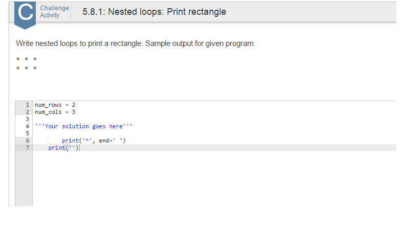 Python Write nested loops to print a rectangle. Sample output for given