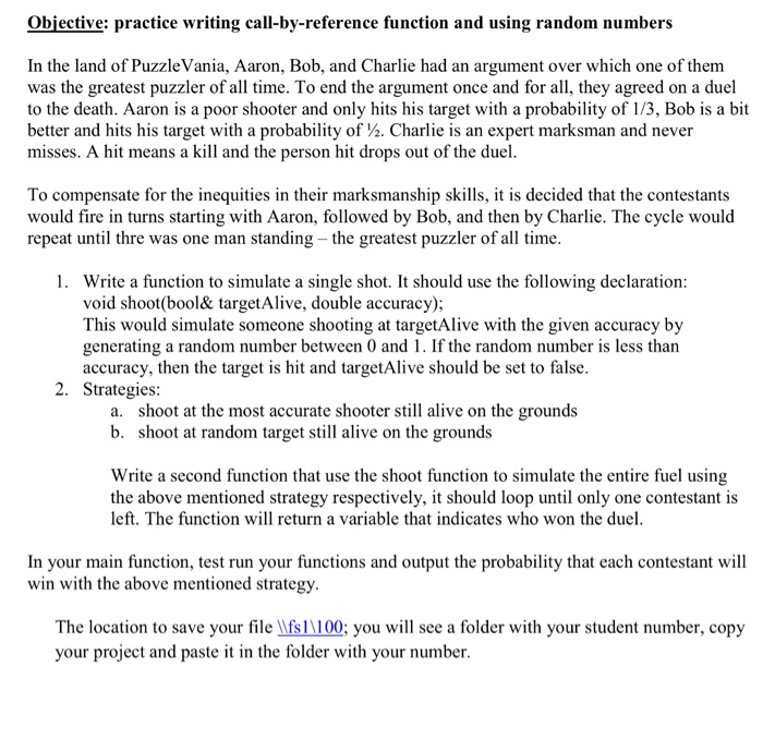  Obiective: practice writing call-by-reference function and using random numbers In the