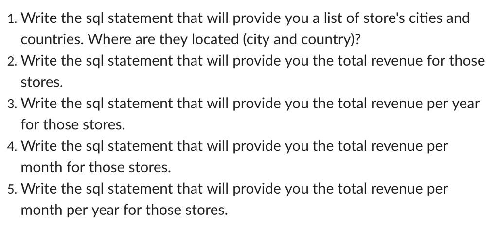 1. Write the sql statement that will provide you a list