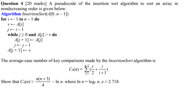 A pseudocode of the insertion sort algorithm to sort an array in
