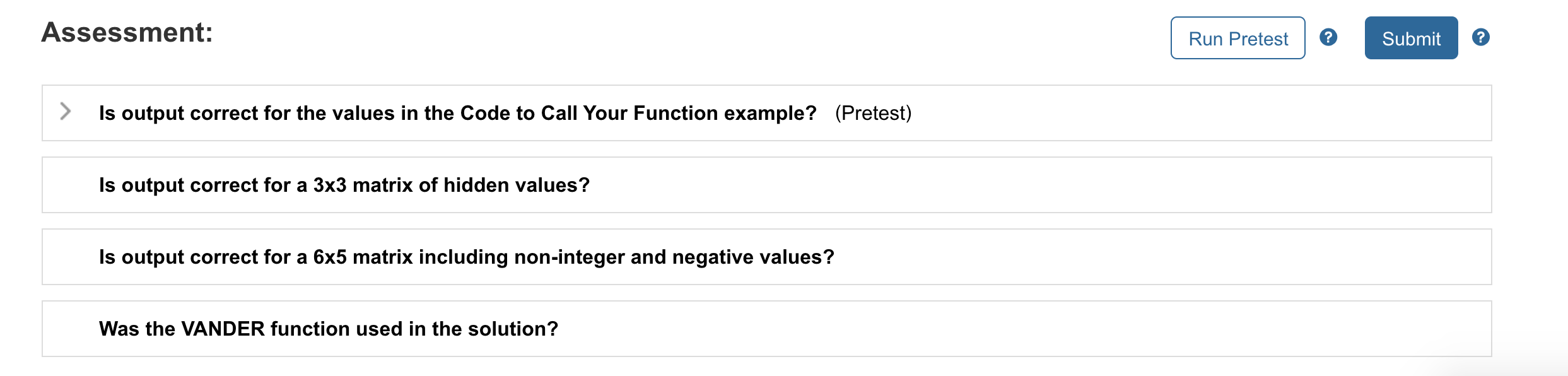 by 1 X2 X3... 1. Write a function named vandermondeMatrix that accepts
