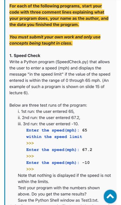  For each of the following programs, start your code with three