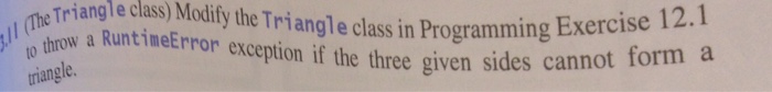  Using Python Programming: Triangle class) Modify the Triangle classin Programming Exercise