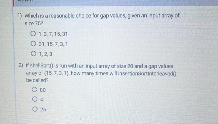  1) Which is a reasonable choice for gap values, given an