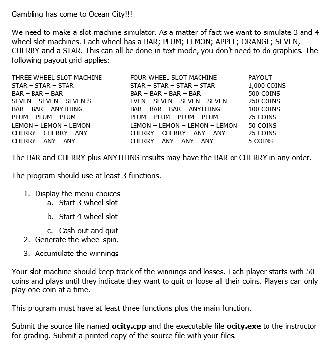  C++ The program should use at least 3 functions: 1. Display