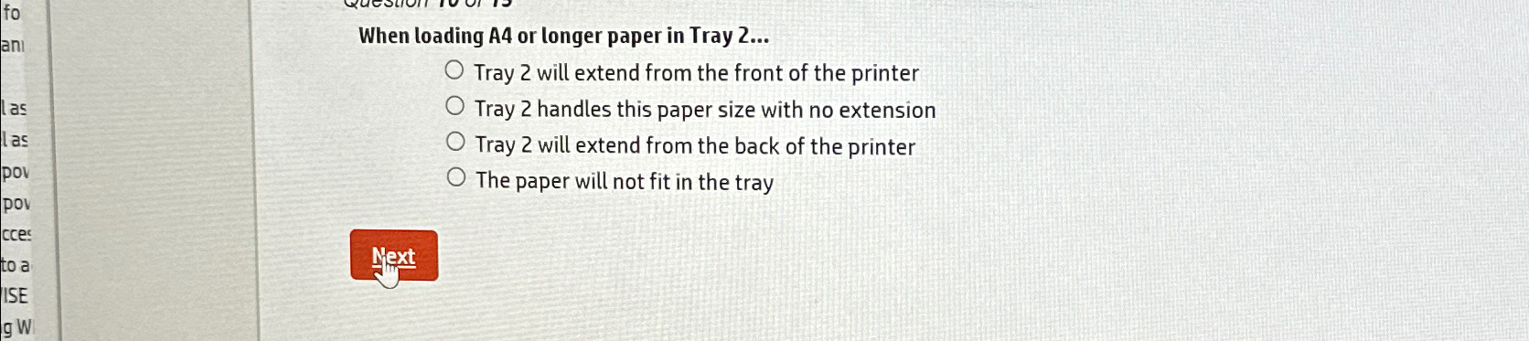 When loading A4 or longer paper in Tray 2... Tray 2