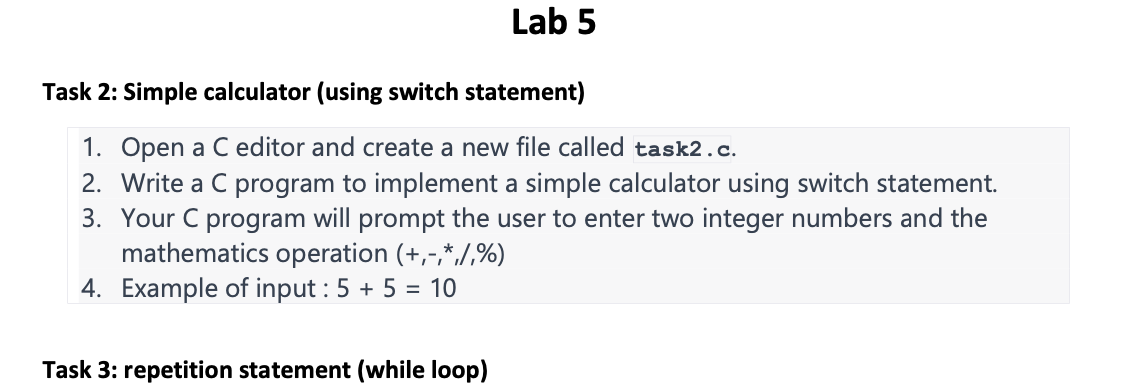  Task 2: Simple calculator (using switch statement) 1. Open a C