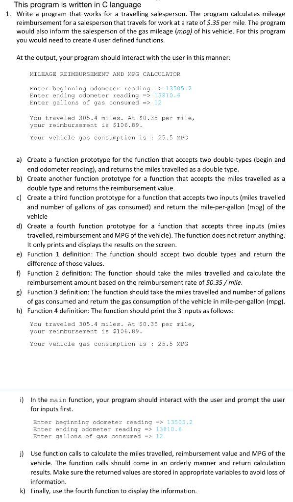 This program is written in C language 1. Write a program