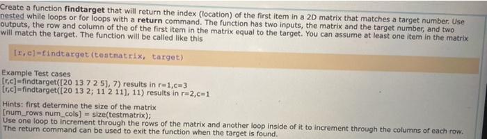  Create a function findtarget that will return the index (location) of