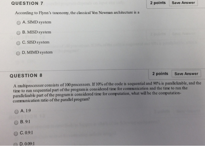  All plz QUESTION 7 2 points Save Answer According to Flynn's