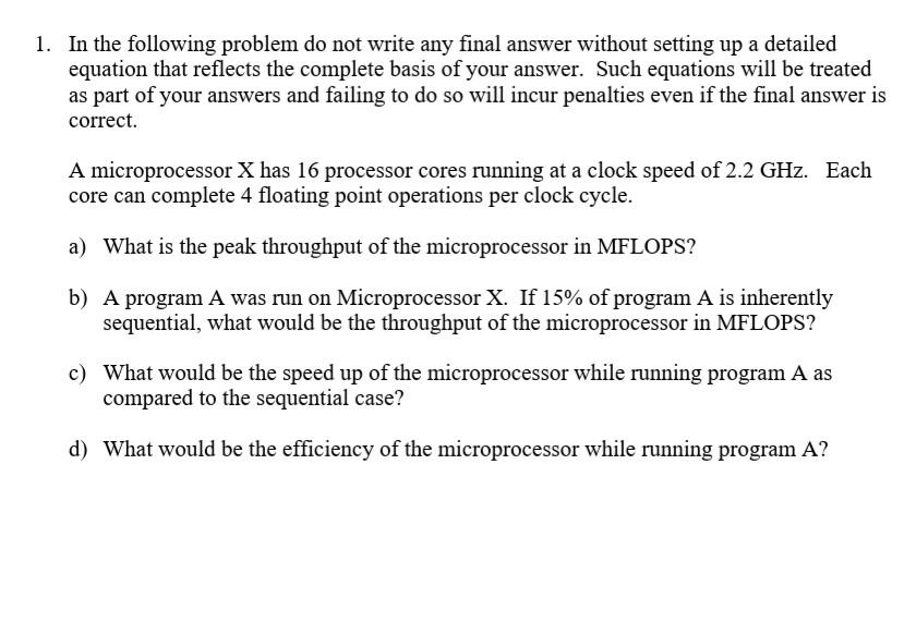  1. In the following problem do not write any final answer