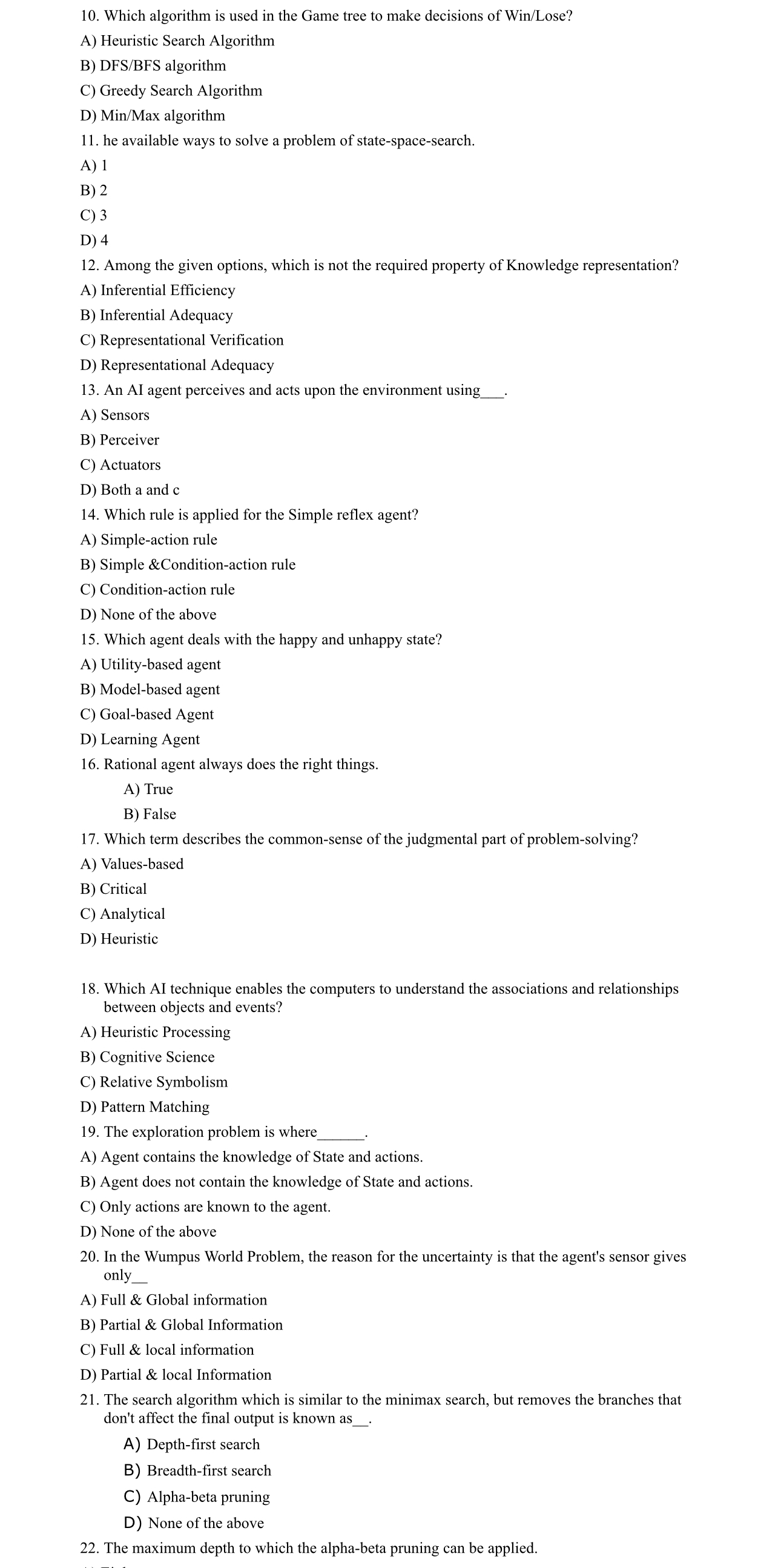  Which algorithm is used in the Game tree to make decisions