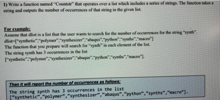 In Phython 1) Write a function named "Countstr" that operates over a