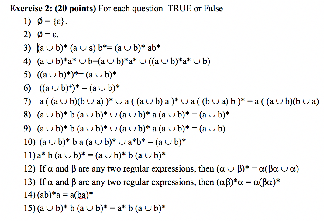  =E. Exercise 2: (20 points) For each question TRUE or False