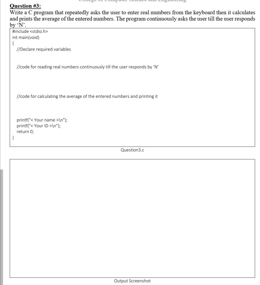 Question #3: Write a C program that repeatedly asks the user